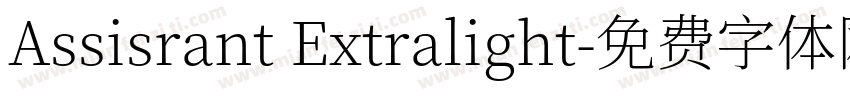 Assisrant Extralight字体转换